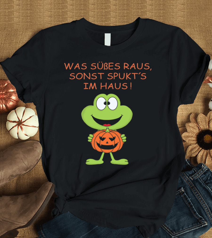 WAS SÜßES RAUS SONST SPUKT'S IM HAUS Halloween Frog with Pumpkin T-Shirt