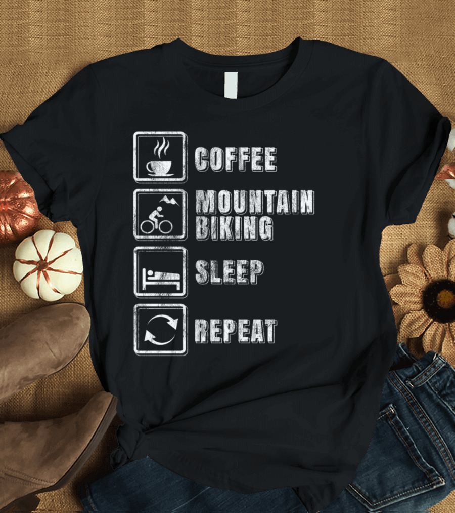 Coffee Mountain Biking Sleep Repeat Routine T-Shirt