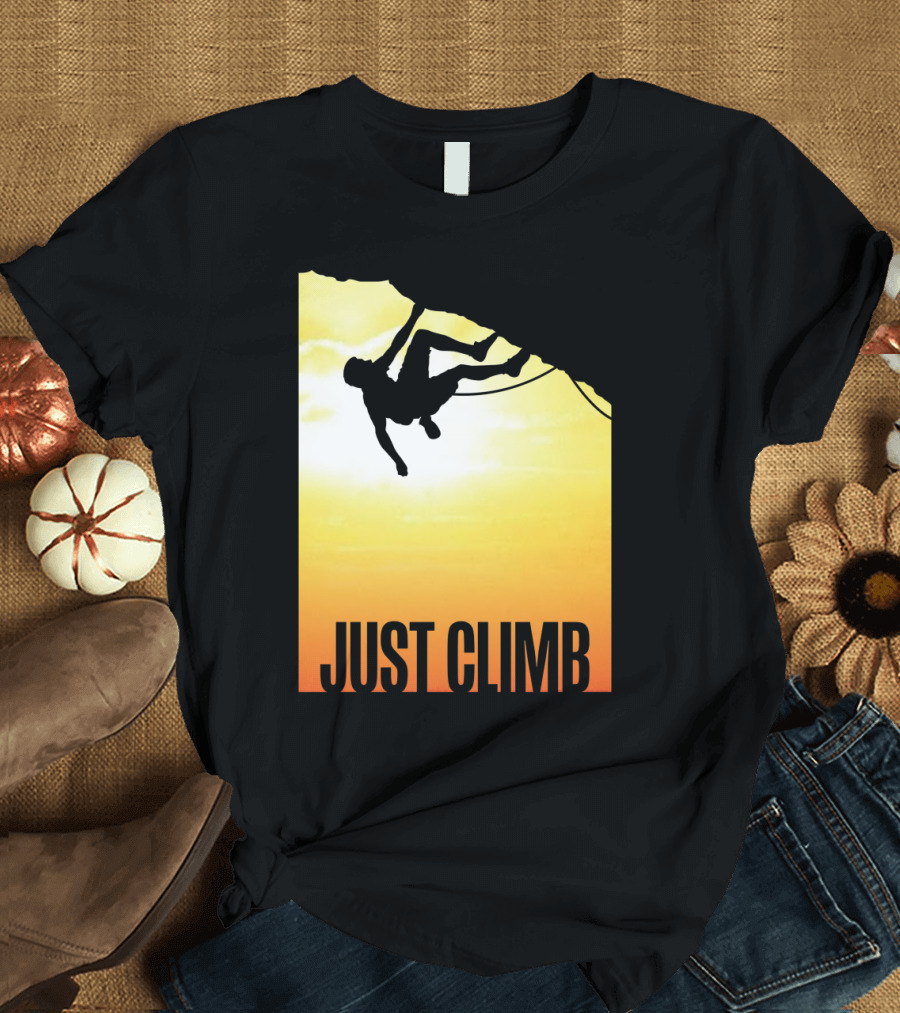 Just Climb Silhouette Against Sunset Cliff Edge Adventure T-Shirt