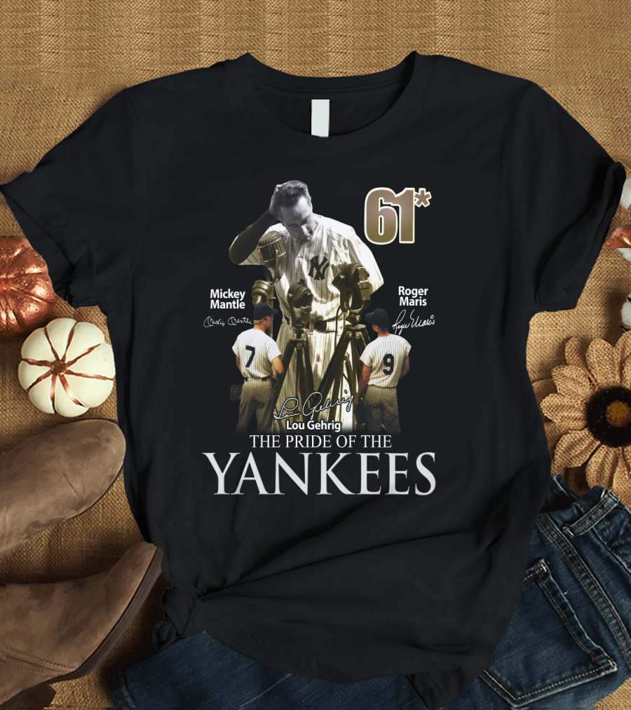 61* Lou Gehrig Mickey Mantle Roger Maris The Pride of the Yankees T-Shirt