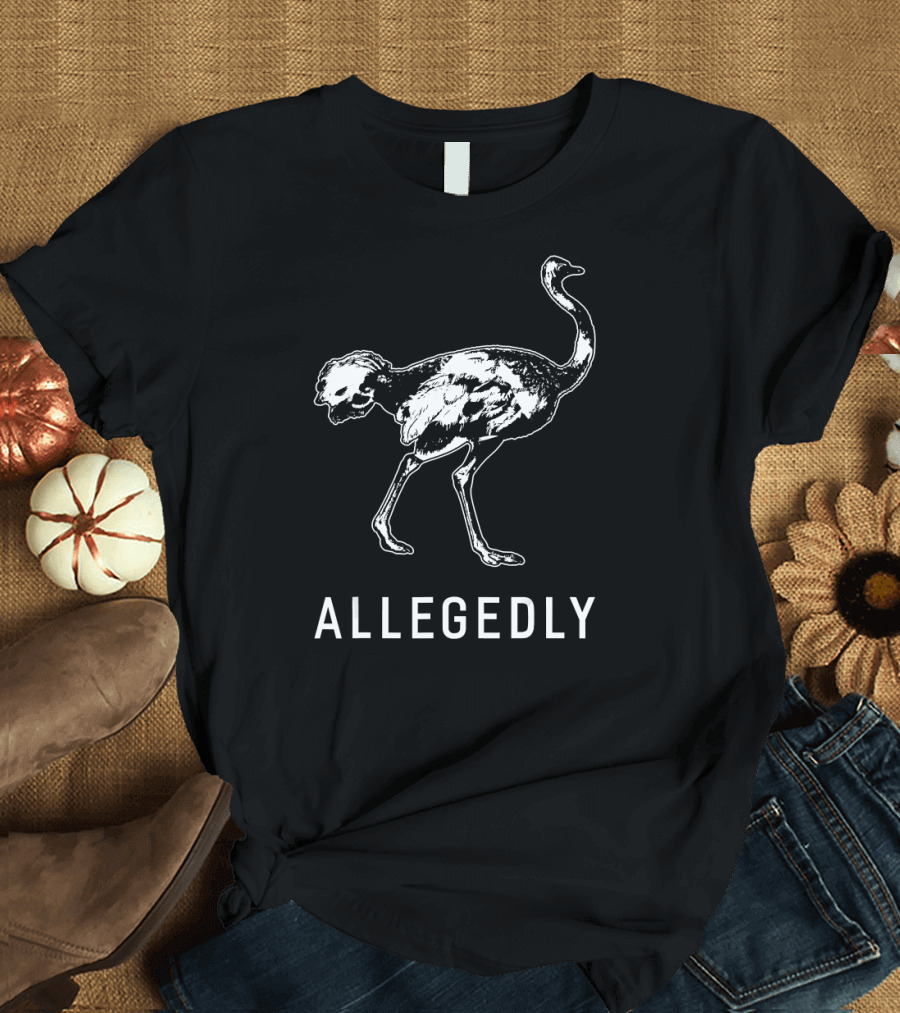 Allegedly Ostrich Bird Lover Skeleton T-Shirt
