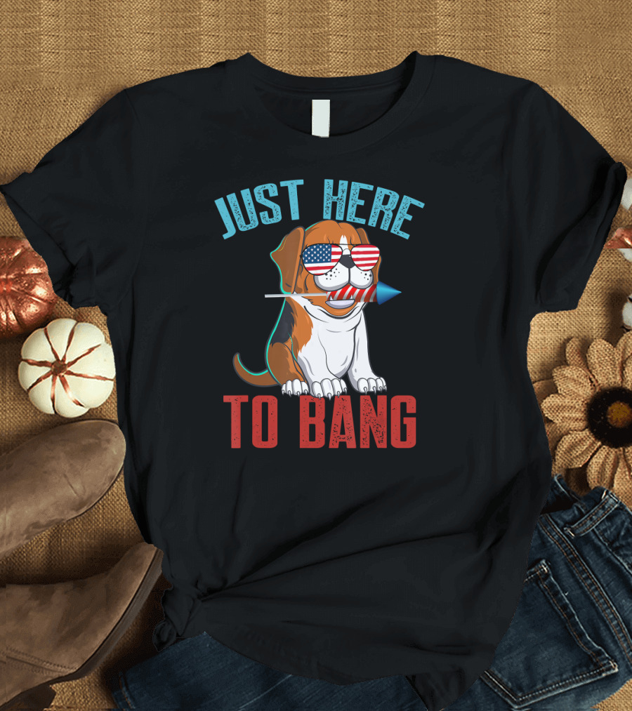 Just Here To Bang Beagle 4th of July American Flag Rocket T-Shirt