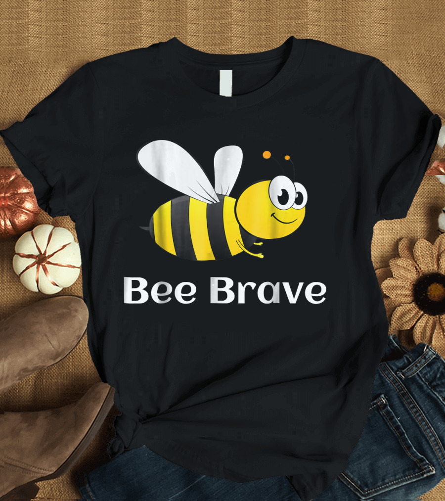 Bee Brave Promotes Courage Through Adorable Cartoon Bee T-Shirt