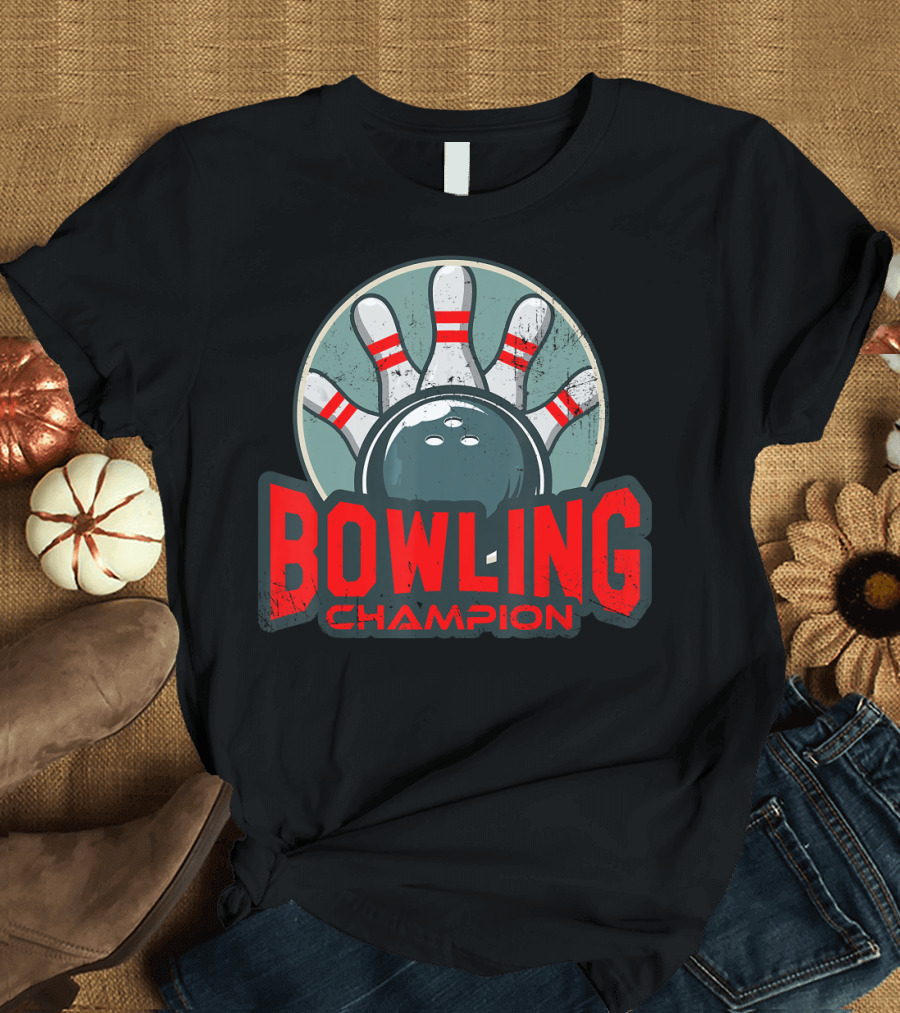 Bowling Champion MenWomen Bowling Cha T-Shirt