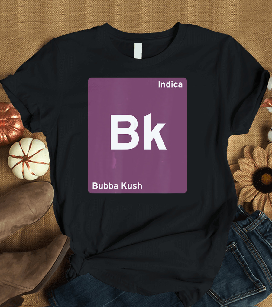 Indica Bubba Kush Bk T-Shirt