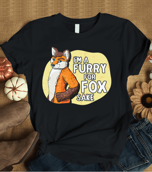 T-Shirt: I'm a Furry for Fox Sake Fandom Wolf Fox Fursona Fursuit T-Shirt I'm a Furry for Fox Sake Fandom Wolf Fox Fursona Fursuit T-Shirt