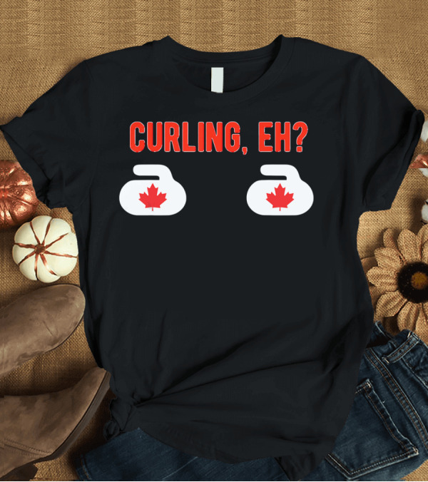 T-Shirt: CURLING EH Canadian Curling Stones with Maple Leaf T-Shirt CURLING EH Canadian Curling Stones with Maple Leaf T-Shirt