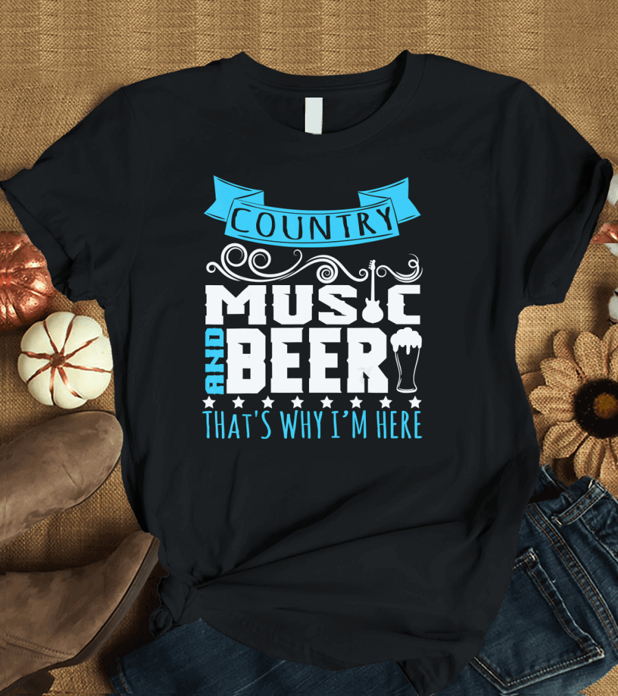 Country Music and Beer That's Why I'm Here Guitar and Pint Glass T-Shirt