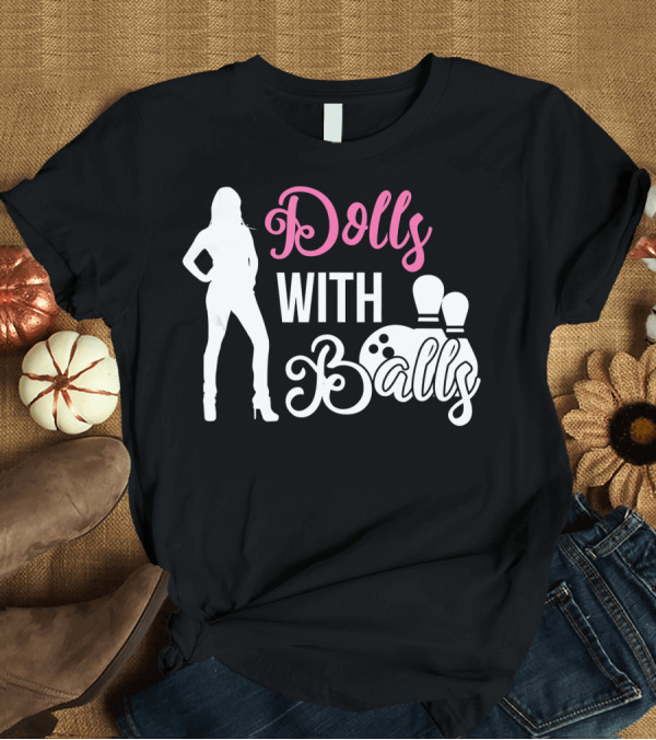 T-Shirt: Dolls With Balls Bowling Team Women's Tour Iconic Silhouette and Pins T-Shirt Dolls With Balls Bowling Team Women's Tour Iconic Silhouette and Pins T-Shirt