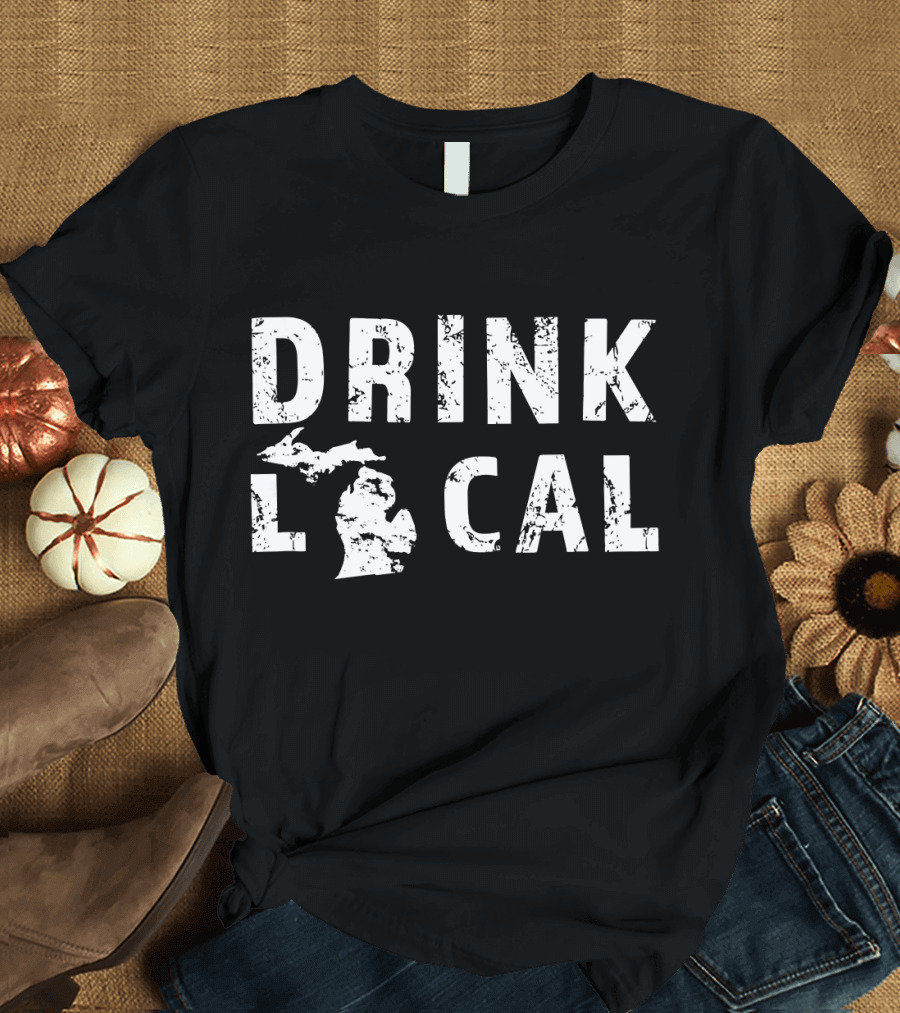 Drink Local Michigan Craft Beer MI Great Lakes State T-Shirt