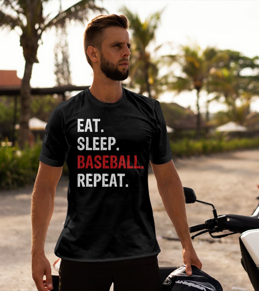 Eat Sleep Baseball Repeat Funny Baseball Enthusiast T-Shirt