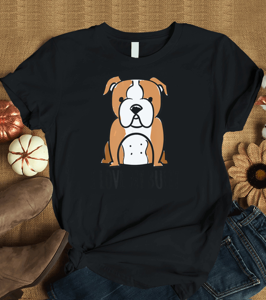 I Love My Bully English Bulldog T-Shirt