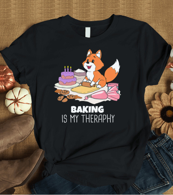 T-Shirt: Funny Fox Baking Is My Therapy Doug T-Shirt Funny Fox Baking Is My Therapy Doug T-Shirt