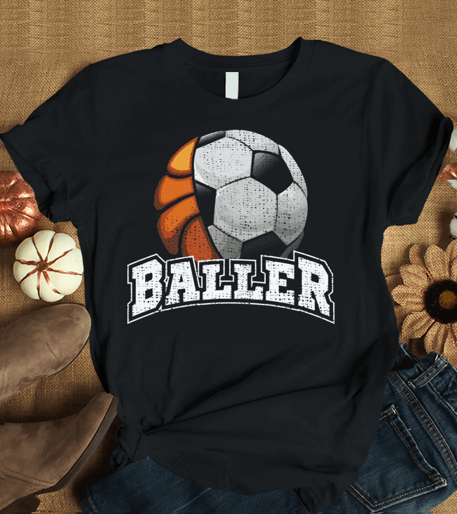 Baller Funny Basketball Soccer Player Fusion T-Shirt