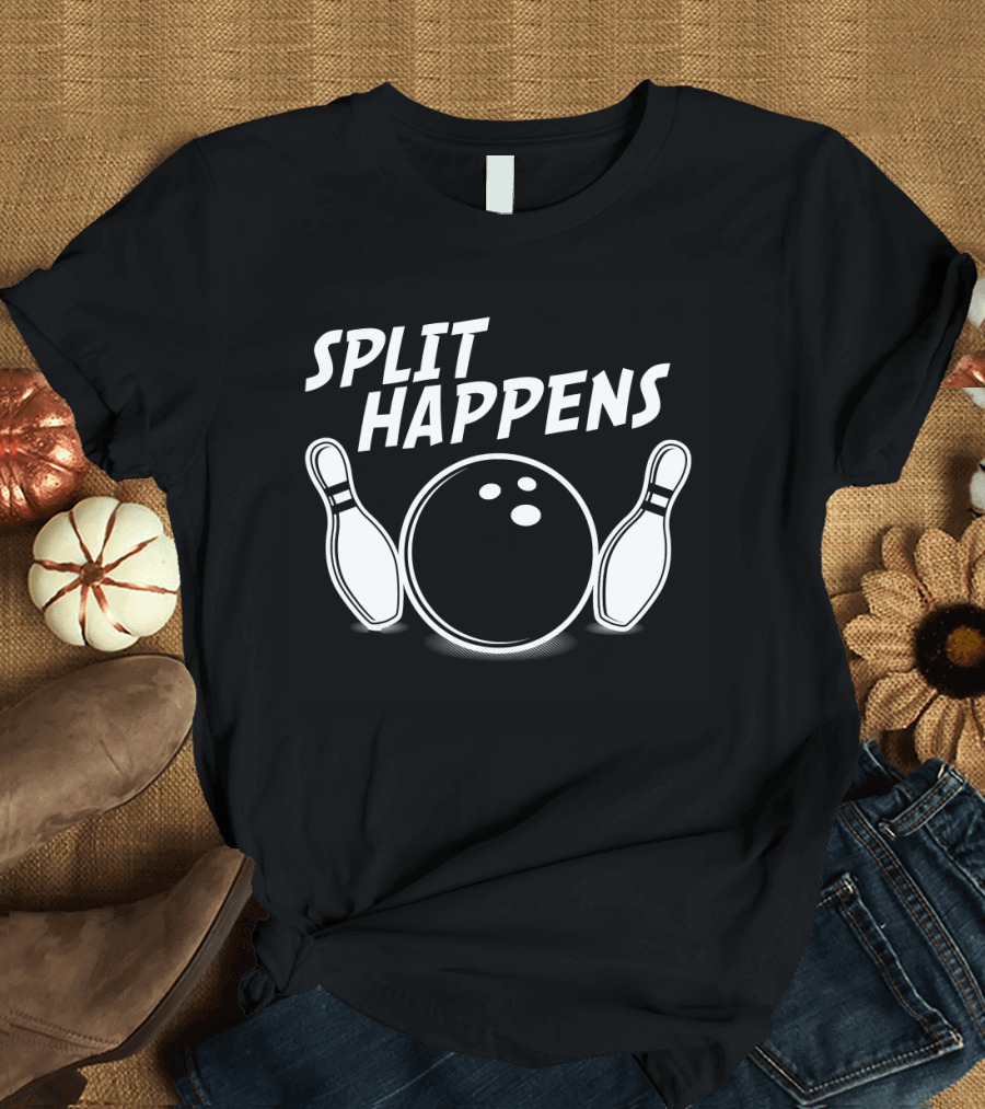 Split Happens Bowling Humor Pins and Ball T-Shirt