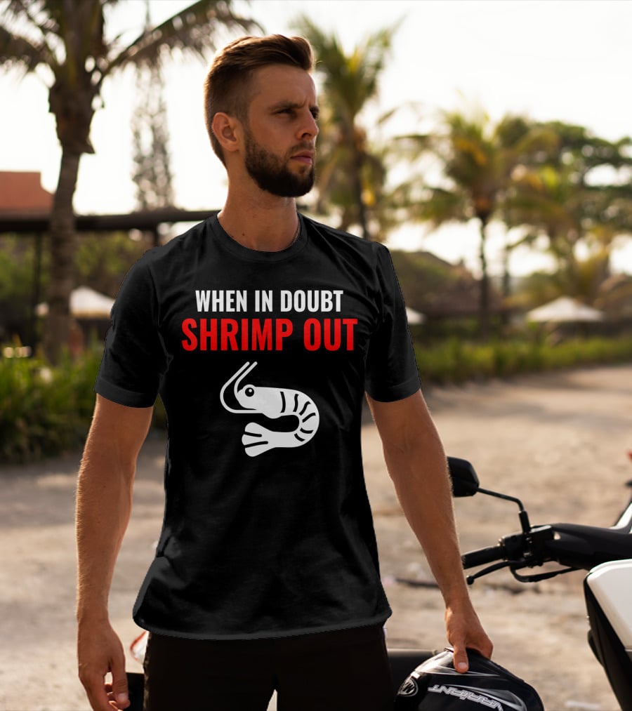 Jiu Jitsu When In Doubt Shrimp Out Funny Design With Shrimp T-Shirt