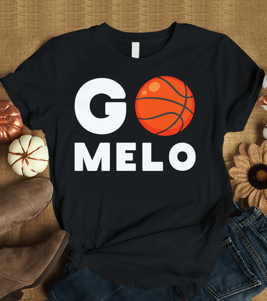 Go Melo Carmelo Basketball Enthusiast Gear T-Shirt