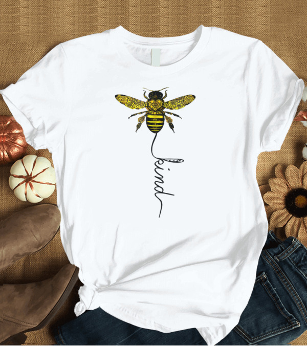 T-Shirt: Happy Bees Funny Kind For Bees Love Kind Floral Bee T-Shirt Happy Bees Funny Kind For Bees Love Kind Floral Bee T-Shirt