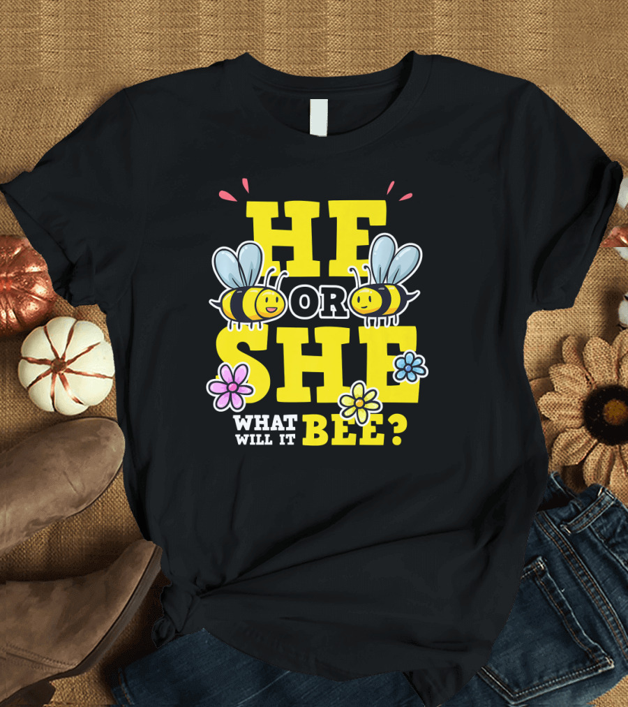 He Or She What Will It Bee Gender Reveal Party Bees and Flowers T-Shirt