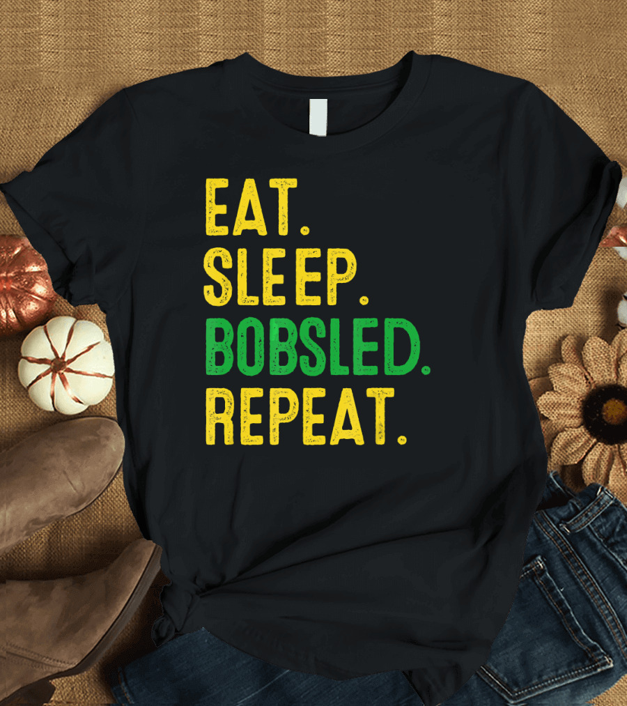 Eat Sleep Bobsled Repeat Jamaican Bobsled Team Novelty T-Shirt