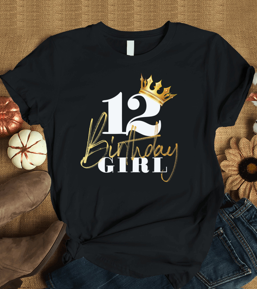 12 Birthday Girl Princess Crown 12 Year T-Shirt