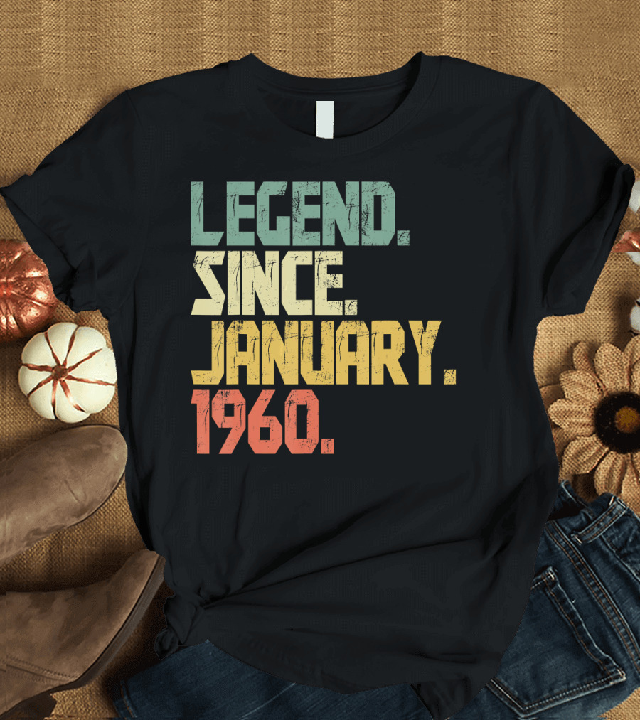 Legend Since January 1960 T-Shirt