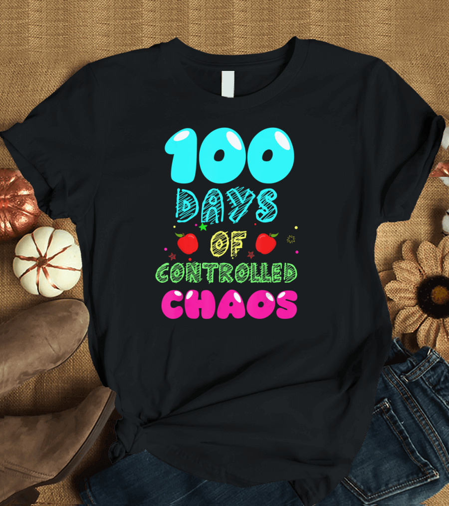 100 Days of Controlled Chaos Apples Stars Colorful T-Shirt