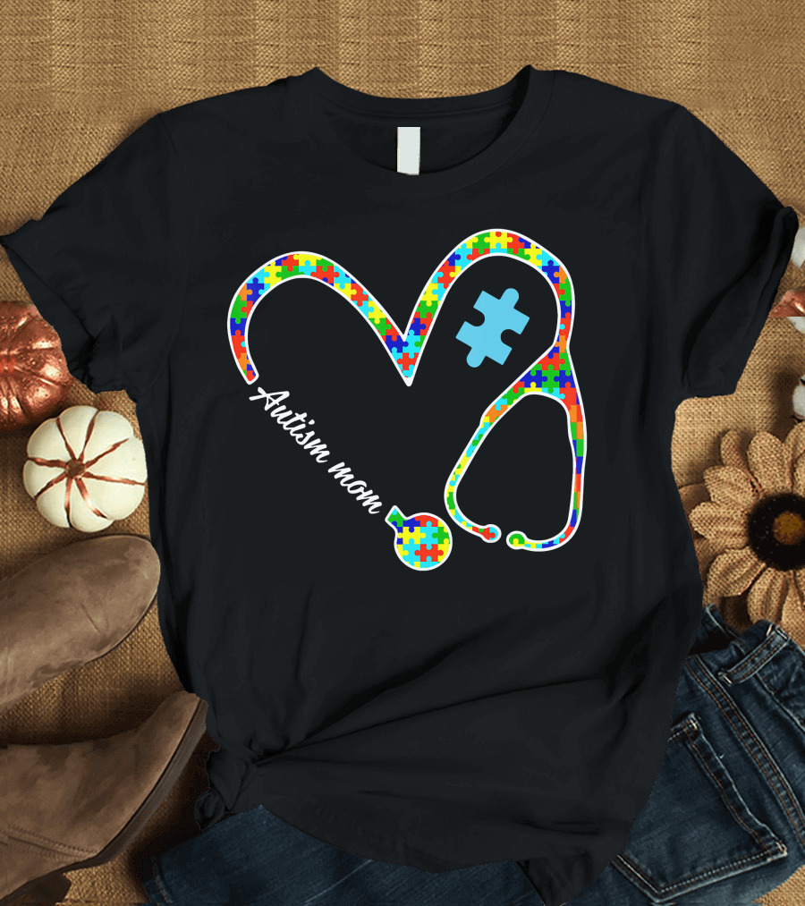 Autism Mom Puzzle Heart Stethoscope Nurse T-Shirt