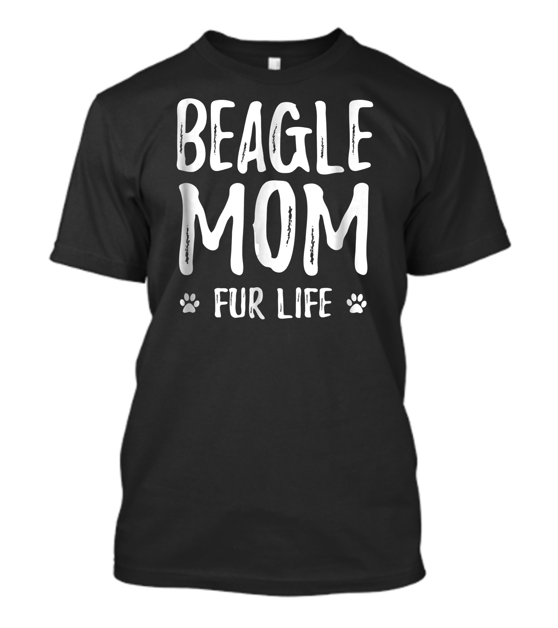 Beagle Mom Fur Life Paw Prints T-Shirt