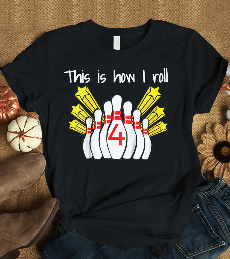 This Is How I Roll 4-Year-Old Bowling Birthday Kids T-Shirt