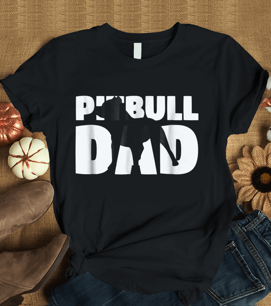 Pitbull Dad Father Dog T-Shirt