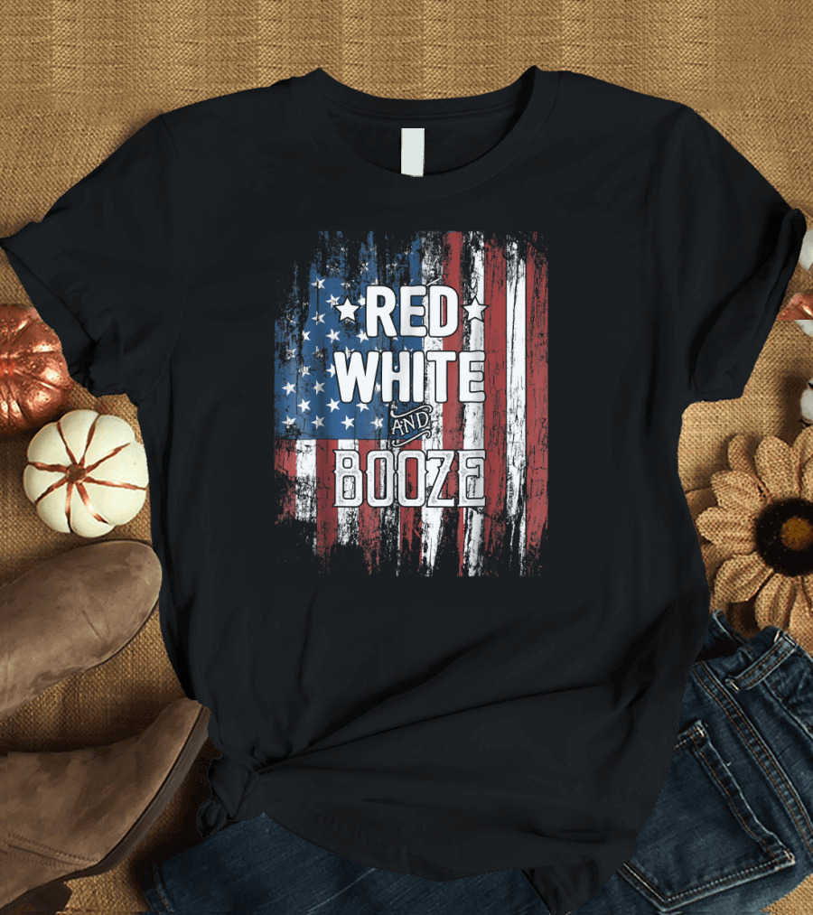 Red White and Booze American Flag July 4th T-Shirt