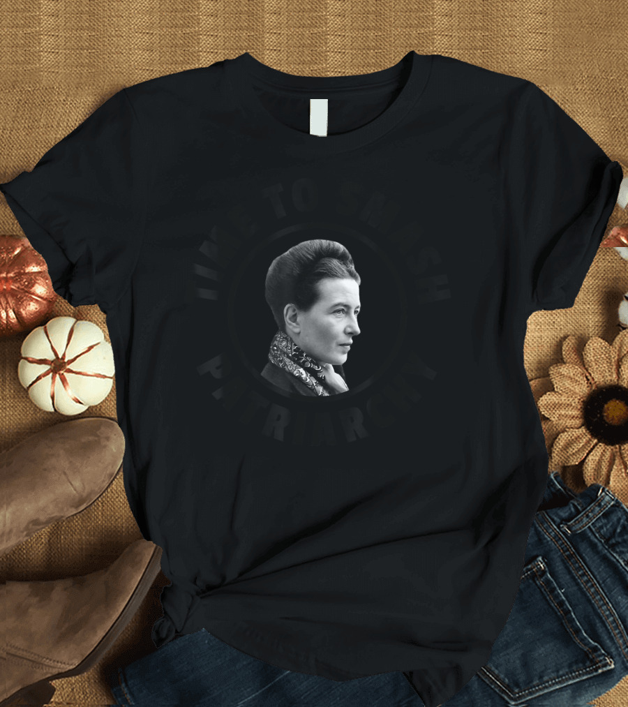 Time to Smash Patriarchy Simone de Beauvoir T-Shirt