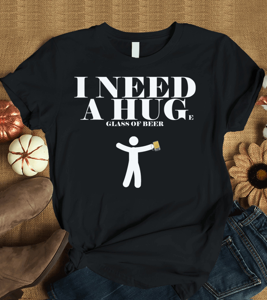 I Need A Huge Glass Of Beer Stick Figure Holding Beer T-Shirt