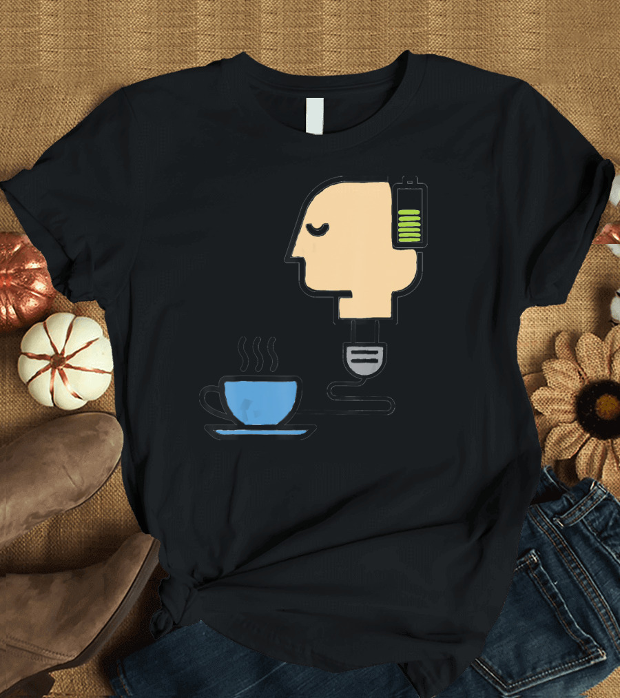 Funny Coffee Lover's Boost with Battery Head and Cup T-Shirt