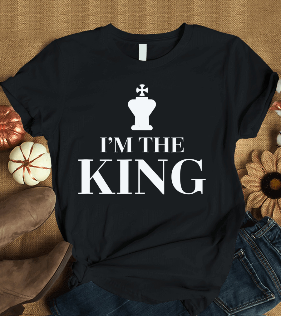 I'm The King Chess Pieces National Chess T-Shirt