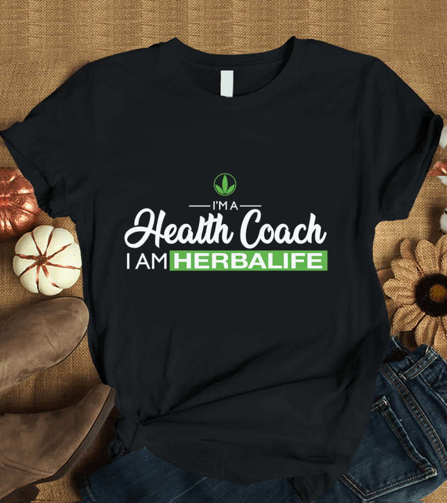 I'm a Health Coach I Am Herbalife Leaf T-Shirt