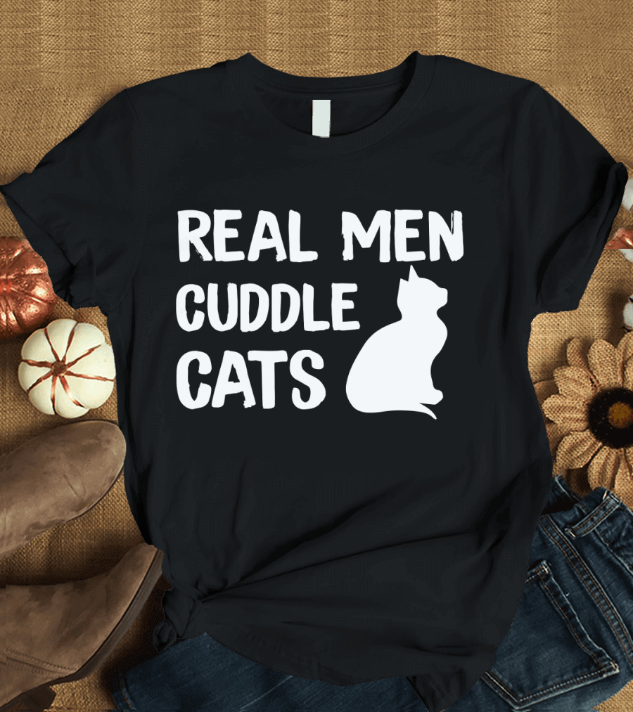 REAL MEN CUDDLE CATS Cat T-Shirt