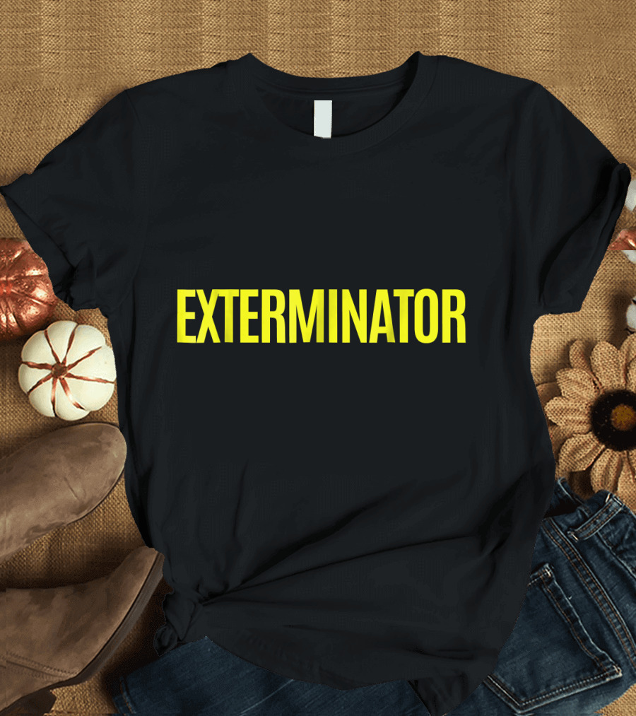 Exterminator Pest Control T-Shirt