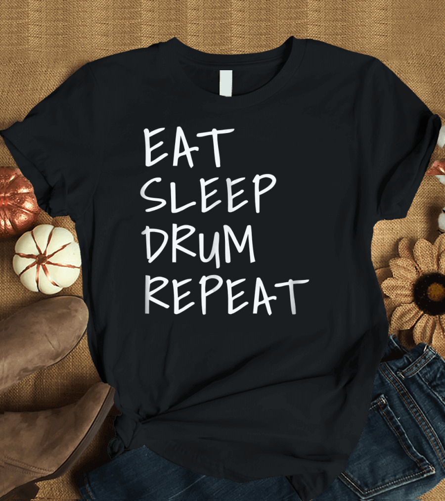 Eat Sleep Drum Repeat Rhythm Lifestyle Cycle T-Shirt