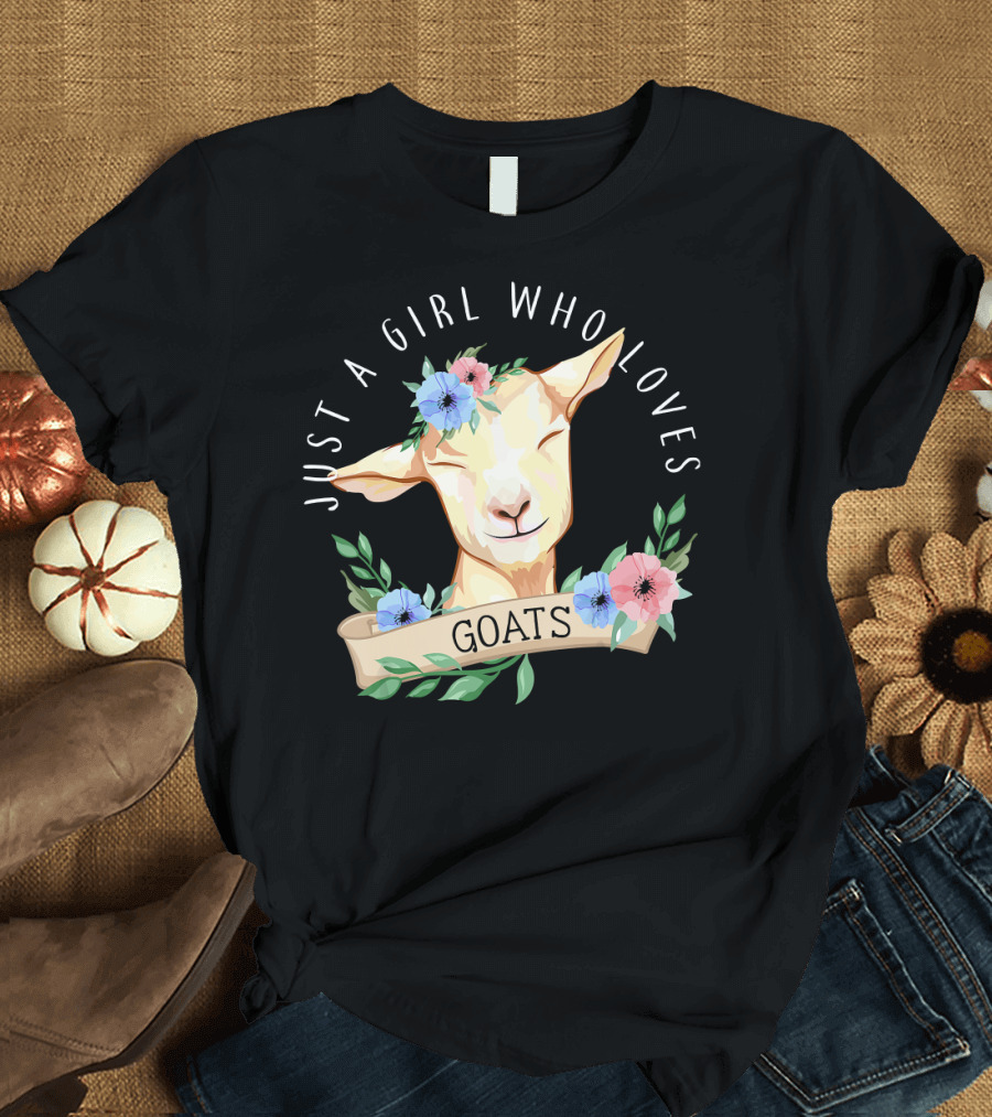Just a Girl Who Loves Goats with Floral Accents T-Shirt