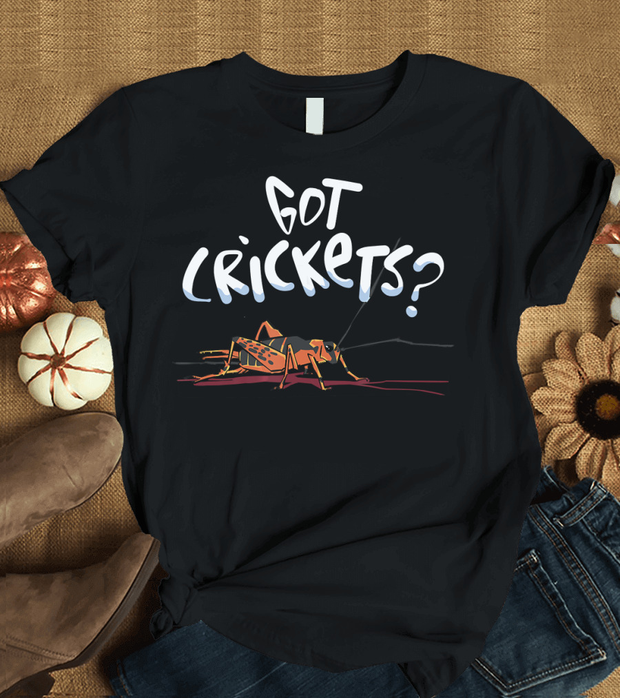 Got Crickets Insects Protein Superfood Question T-Shirt