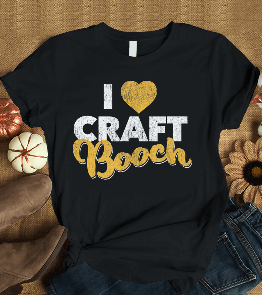 I Love Craft Booch Kombucha Funny T-Shirt