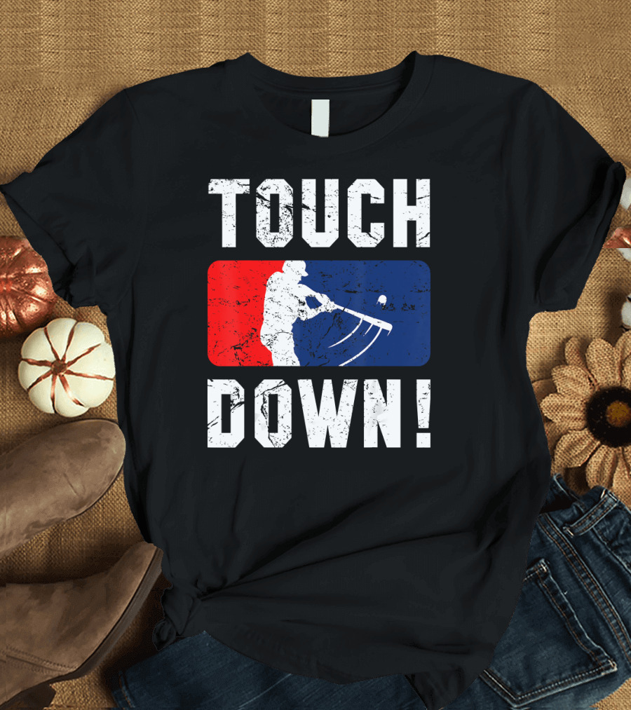 TOUCH DOWN Baseball Parody Iconic Wit T-Shirt