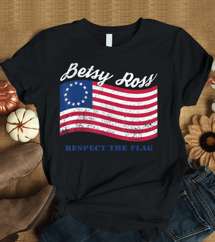 Betsy Ross Vintage American Flag Respect The Flag T-Shirt