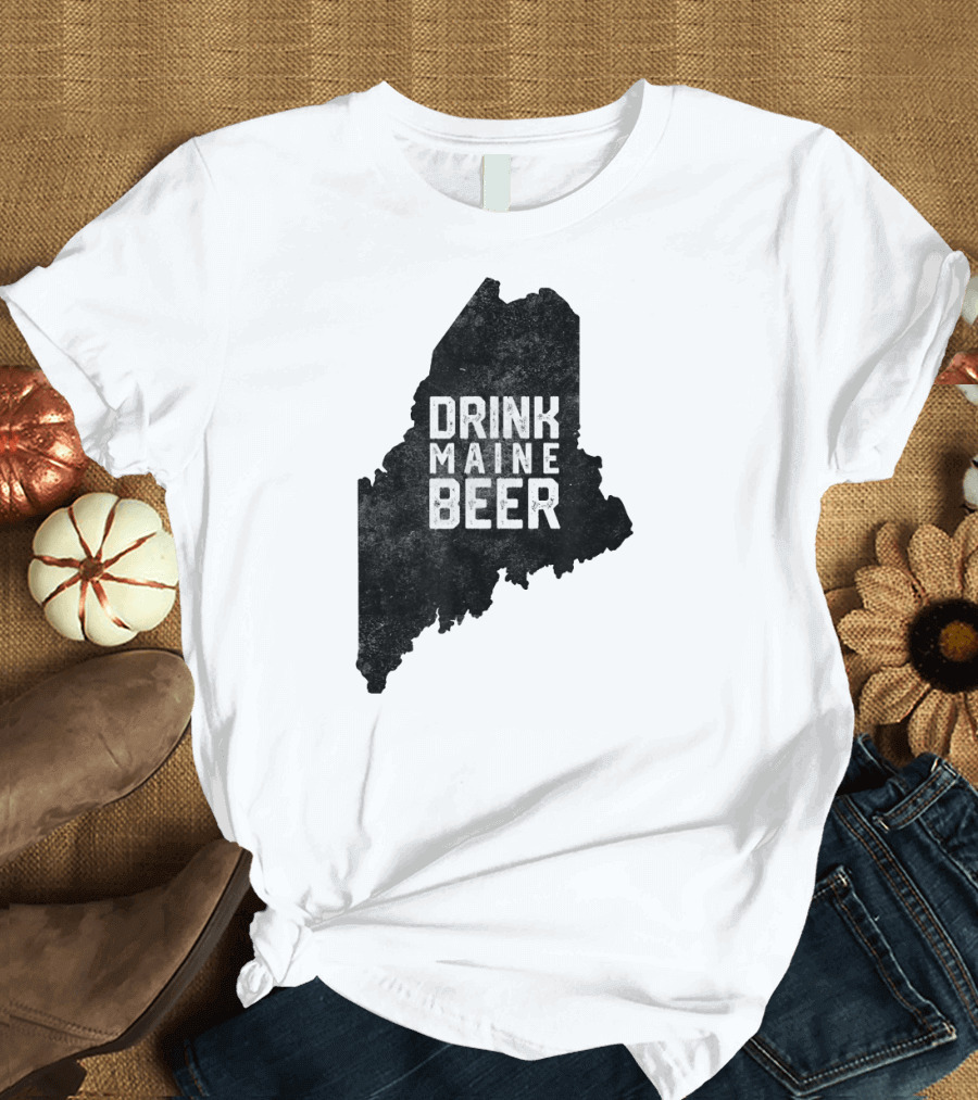 Drink Maine Beer Vintage Local Craft State T-Shirt