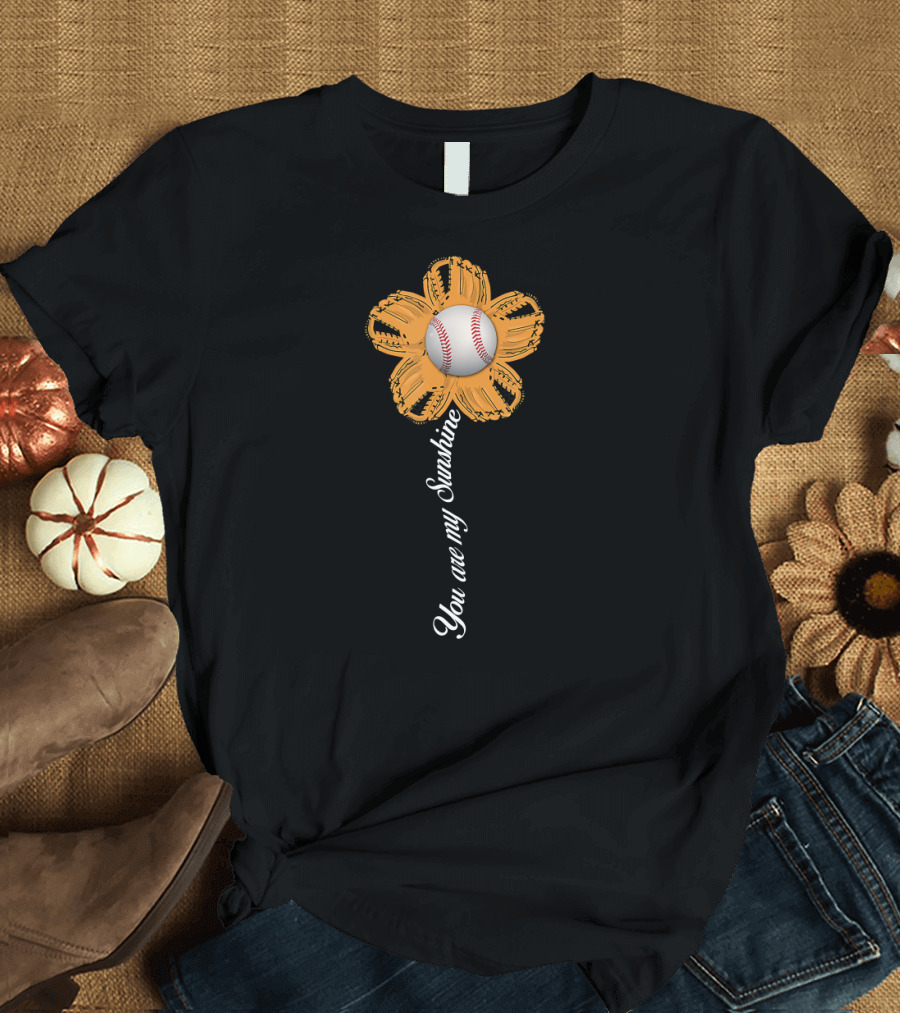 You Are My Sunshine Baseball Flower T-Shirt