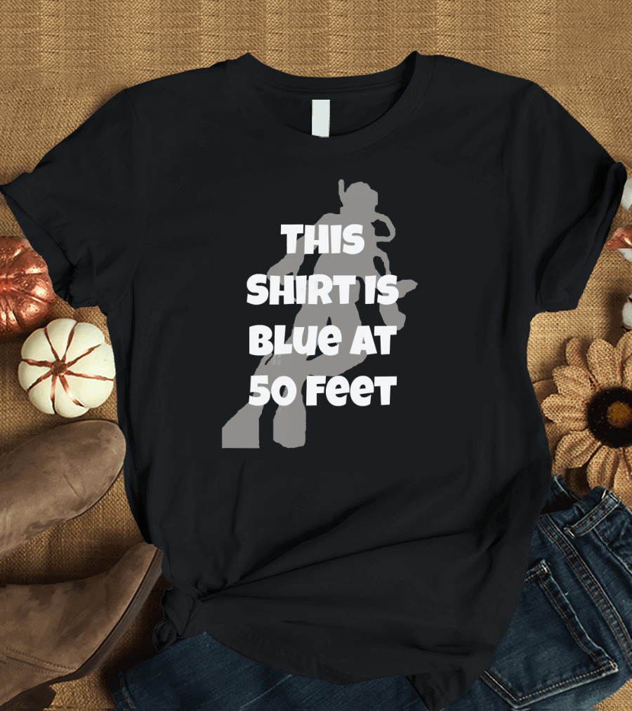 This Shirt Is Blue at 50 Feet Scuba Diving Physics T-Shirt