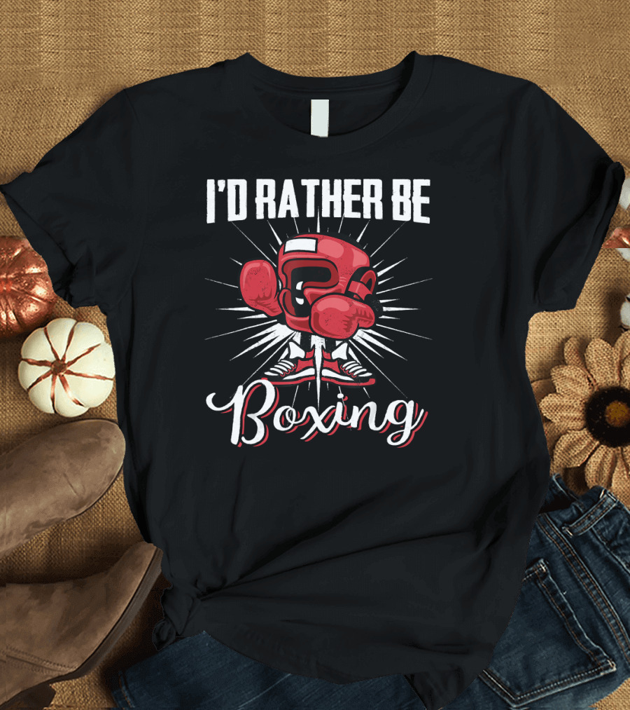 I'D RATHER BE BOXING Red Boxing Gloves and Shoes Burst T-Shirt