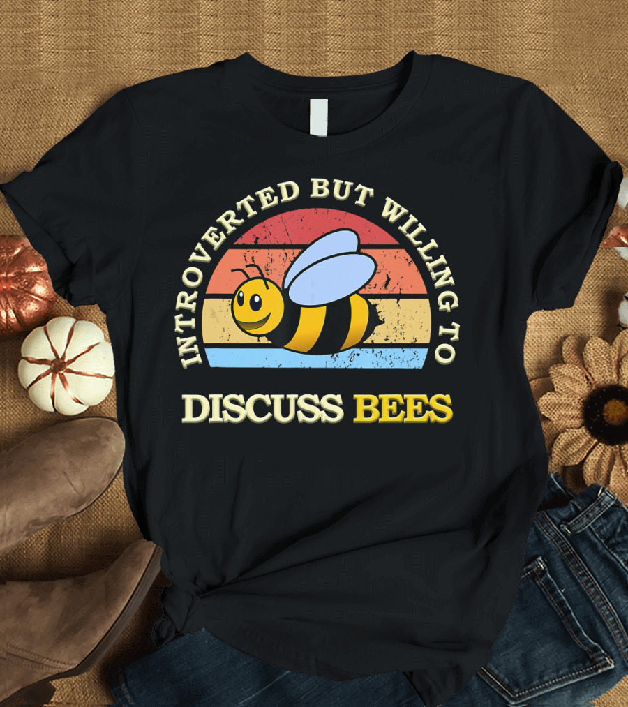 INTROVERTED BUT WILLING TO DISCUSS BEES Retro Style Bee T-Shirt
